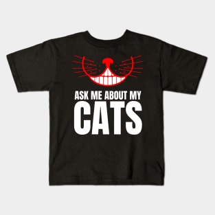 Ask Me About My Cats Kids T-Shirt